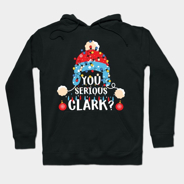 You Serious Clark? Hoodie by MZeeDesigns